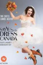 Watch Say Yes to the Dress Canada Zoechip