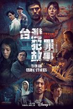 Watch Taiwan Crime Stories Zoechip