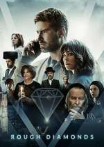Watch Rough Diamonds Zoechip