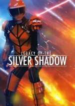 Watch Legacy of the Silver Shadow Zoechip