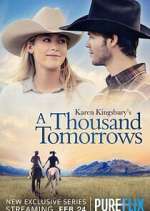 Watch Karen Kingsbury\'s A Thousand Tomorrows Zoechip