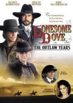 Watch Lonesome Dove: The Outlaw Years Zoechip