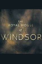 Watch The Royal House of Windsor Zoechip