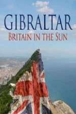 Watch Gibraltar: Britain in the Sun Zoechip