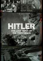 Watch Hitler: The Lost Tapes of the Third Reich Zoechip