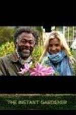 Watch The Instant Gardener Zoechip