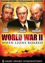 Watch World War II: When Lions Roared Zoechip