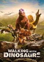 Watch Walking with Dinosaurs Zoechip