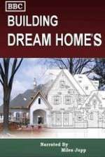 Watch Building Dream Homes Zoechip