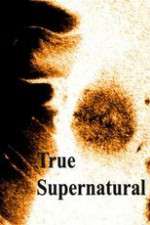 Watch True Supernatural Zoechip