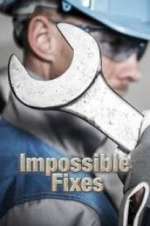Watch Impossible Fixes Zoechip