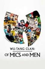 Watch Wu-Tang Clan: Of Mics and Men Zoechip