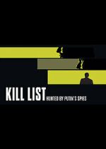 Watch Kill List: Hunted by Putin\'s Spies Zoechip