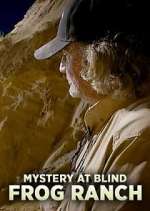 Watch Mystery at Blind Frog Ranch Zoechip