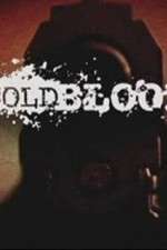 Watch Cold Blood Zoechip