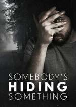 Watch Somebody\'s Hiding Something Zoechip