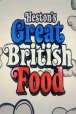 Watch Hestons Great British Food Zoechip