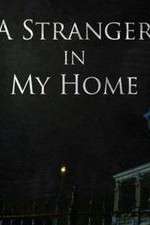 Watch A Stranger in My Home Zoechip
