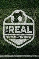 Watch The Real Football Fan Show Zoechip