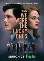 Watch We Were the Lucky Ones Zoechip