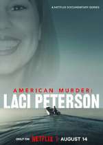 Watch American Murder: Laci Peterson Zoechip