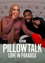Watch 90 Day Pillow Talk: Love in Paradise Zoechip