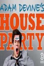 Watch Adam Devines House Party Zoechip