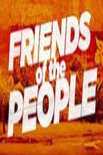 Watch Friends of the People Zoechip
