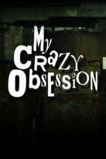 Watch My Crazy Obsession Zoechip