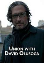 Watch Union with David Olusoga Zoechip