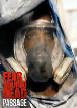 Watch Fear the Walking Dead: Passage Zoechip